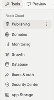 The workspace Tools pane listing Publishing, Domains, Monitoring, Growth, Database, Users and Auth, Security Center, and App Storage under Replit Cloud