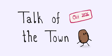 Talk of the Town doodle