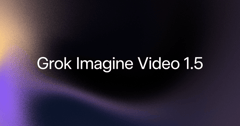 Grok Imagine Video 1.5 on a dark orange and black gradient