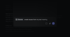 A screenshot of a Linear Agent prompt that says "Granola, create issues from my last meeting"