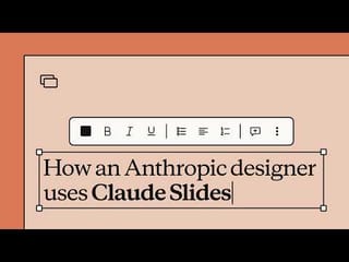 How an Anthropic designer uses Claude Slides